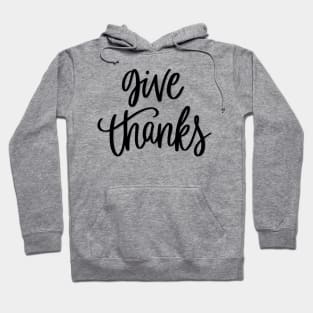 Give Thanks Hoodie